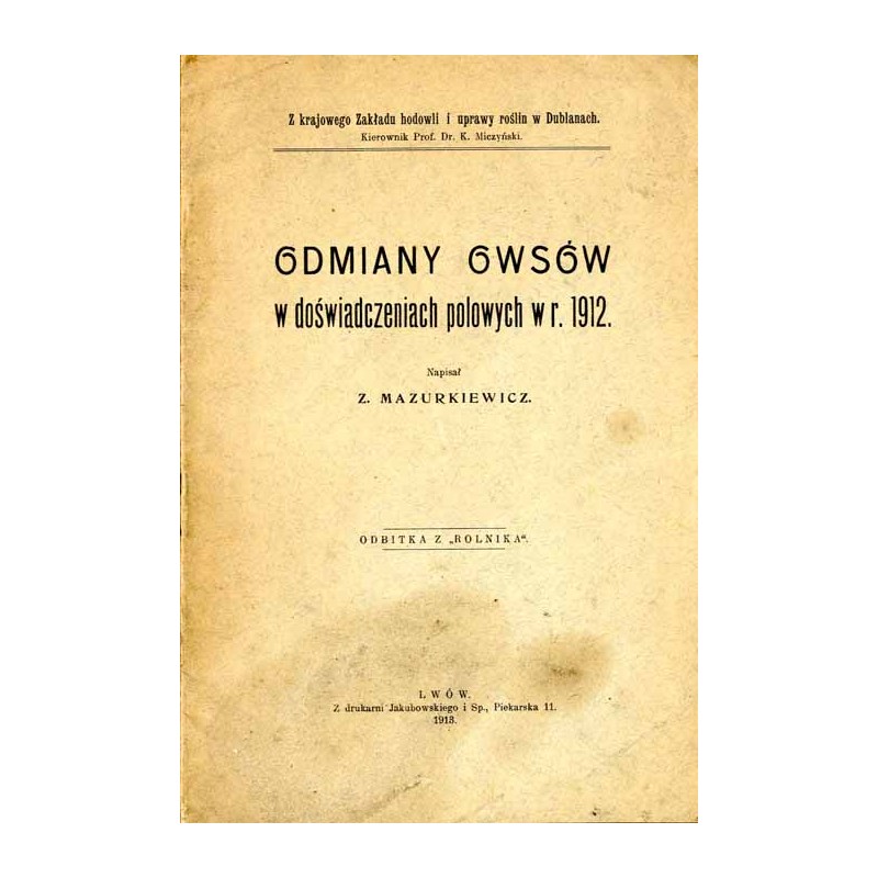 Odmiany owsów w doświadczeniach polowych w r. 1912