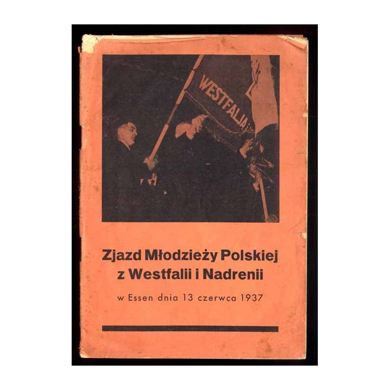 Zjazd Młodzieży Polskiej z Westfalii i Nadrenii w Essen dnia 13 czerwca 1937