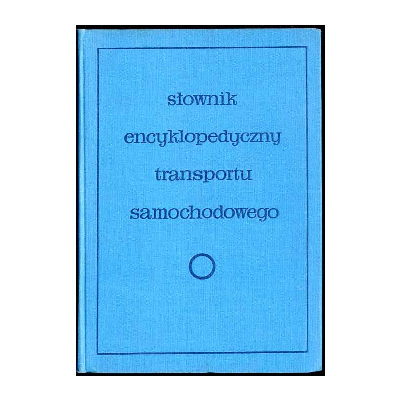 Słownik encyklopedyczny transportu samochodowego