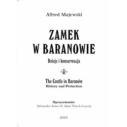 Zamek w Baranowie. Dzieje i konserwacja  The castle in Baranów. History and protection