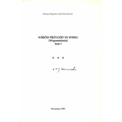 Wśród przygód XX wieku. Wspomnienia. T.1 / autograf autora