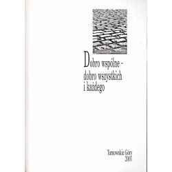 Dobro wspólne - dobro wszystkich i każdego. II Sympozjum Tarnogórskie