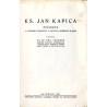 Ks. Jan Kapica. Życiorys a zarazem fragment z historji Górnego Śląska