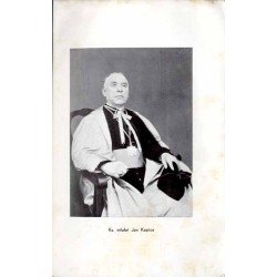 Ks. Jan Kapica. Życiorys a zarazem fragment z historji Górnego Śląska