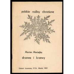 Polskie rośliny chronione. Z.1: Drzewa i krzewy