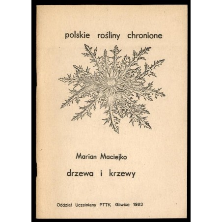 Polskie rośliny chronione. Z.1: Drzewa i krzewy