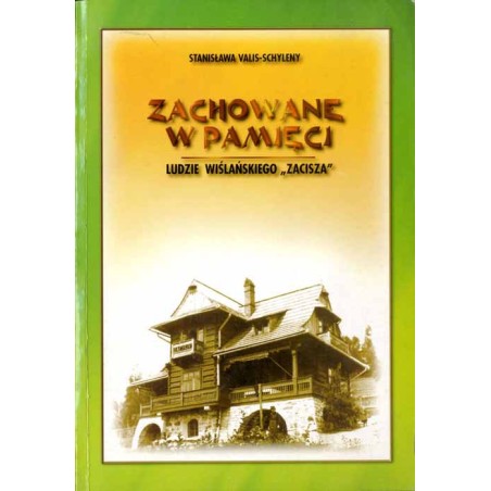 Zachowane w pamięci. Ludzie z wiślańskiego "Zacisza"
