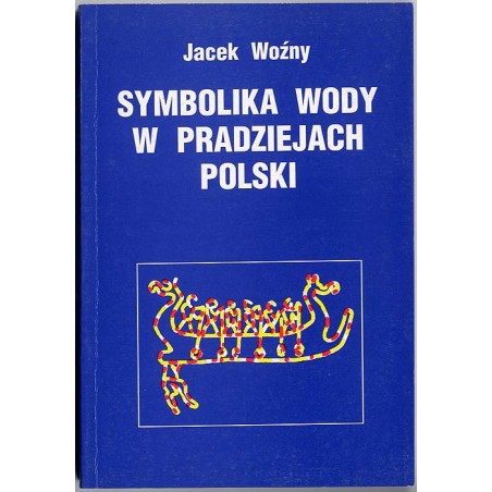 Symbolika wody w pradziejach Polski