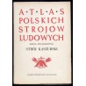 Atlas Polskich Strojów Ludowych. Cz. 1: Pomorze. Z. 2: Strój kaszubski