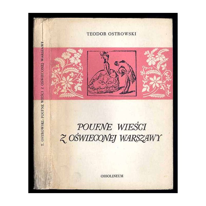 Poufne wieści z oświeconej Warszawy. Gazetki pisane z roku 1782