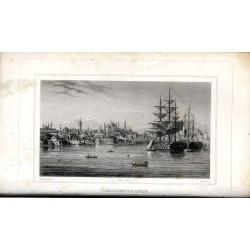 Constantinople. Tableau historique de cette ville avec un précis de l'histoire de l'empire d'orient et de l'empire ottoman