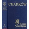Charków. Księga Cmentarna Polskiego Cmentarza Wojennego