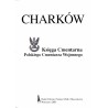 Charków. Księga Cmentarna Polskiego Cmentarza Wojennego