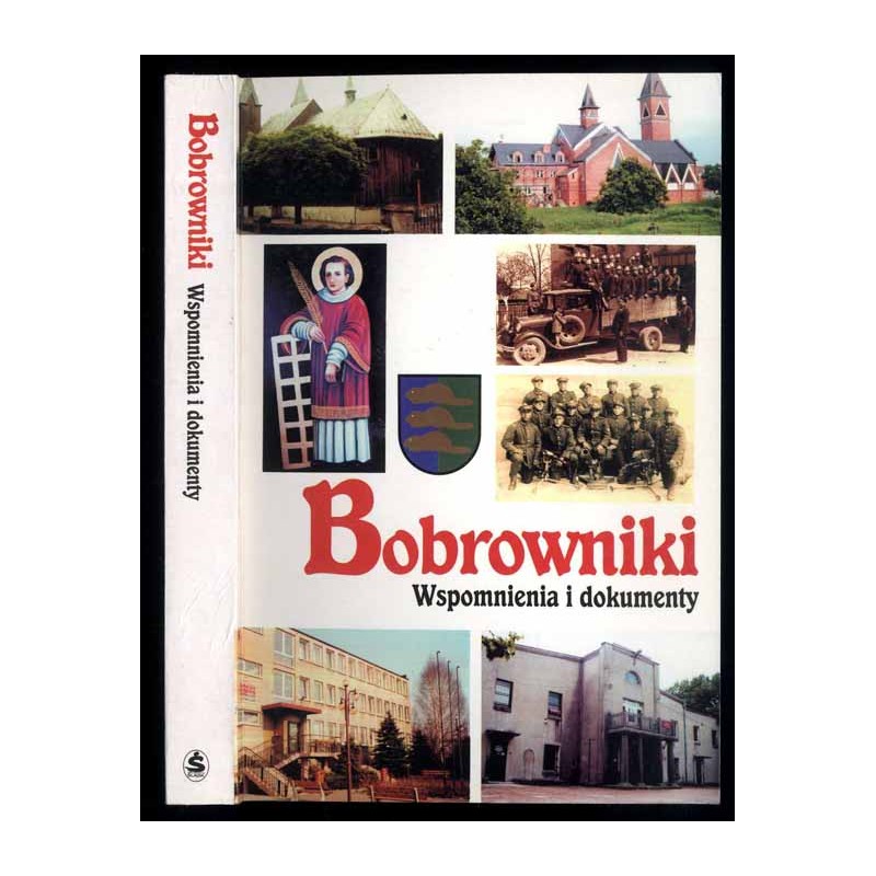 Bobrowniki. Wspomnienia i dokumenty