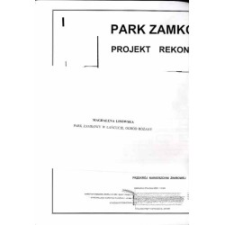 Ogród i Park Potockich w Łańcucie. Badania-Projekty-Realizacja 1999
