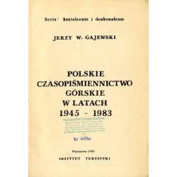 Polskie czasopiśmiennictwo górskie w latach 1945-1983