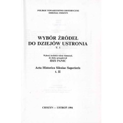 Wybór źródeł do dziejów Ustronia. T. 1