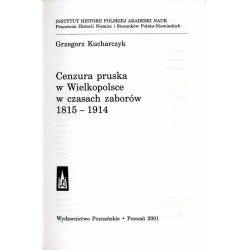 Cenzura pruska w Wielkopolsce w czasach zaborów 1815-1914