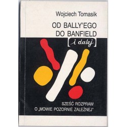 Od Bally'ego do Banfield [i dalej]. Sześć rozpraw o "mowie pozornie zależnej"