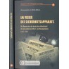 Im Visier des Sicherheitsapparats. Die Repression der deutschen Minderheit in den polnischen West- und Nordgebieten 1945-1989