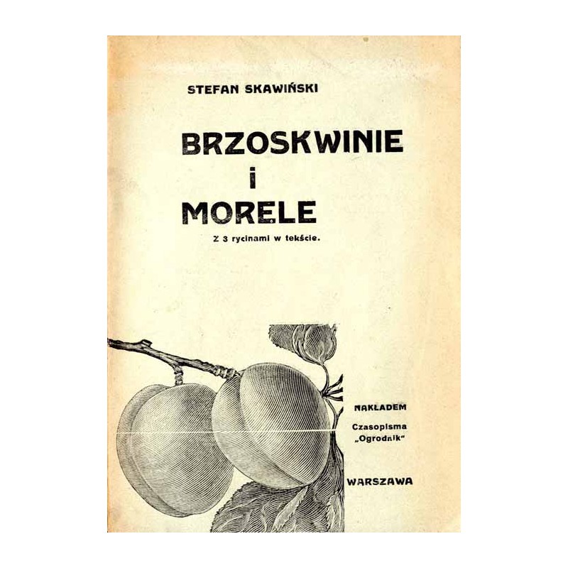 Brzoskwinie i morele