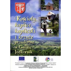 Kościoły, kaplice, kapliczki i krzyże przydrożne w gminie Jodłownik