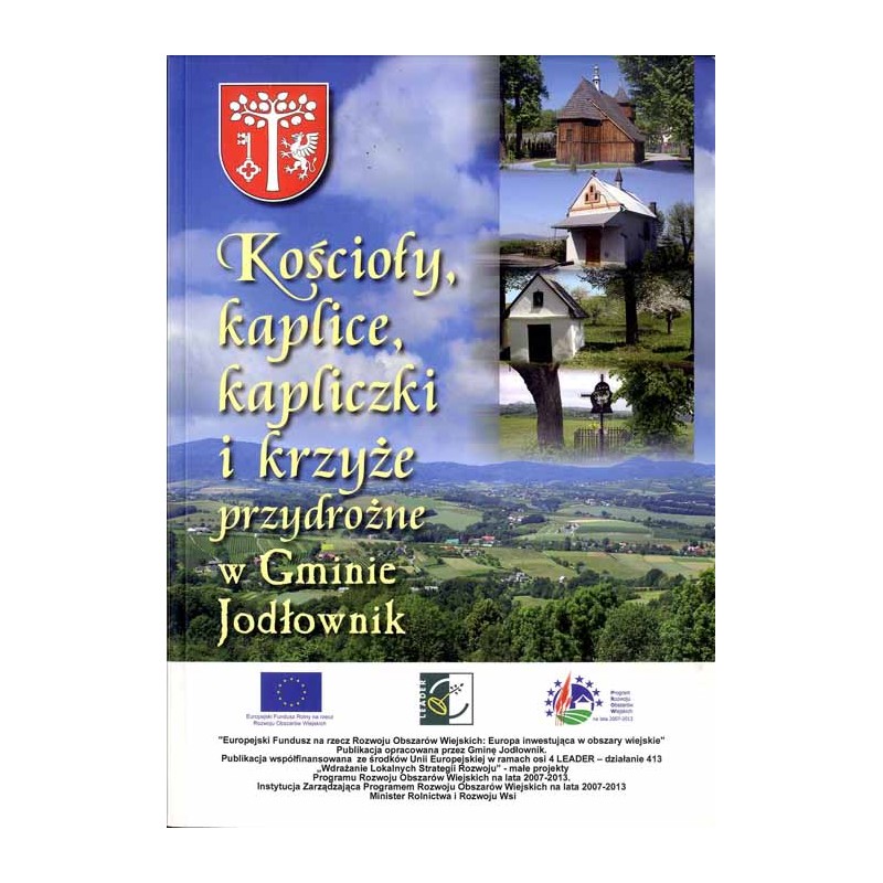 Kościoły, kaplice, kapliczki i krzyże przydrożne w gminie Jodłownik