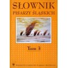 Słownik pisarzy śląskich. T. 3