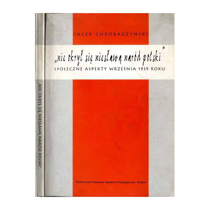 "Nie okrył się niesławą naród polski". Społeczne aspekty września 1939 roku