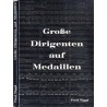 Große Dirigenten auf Medaillen