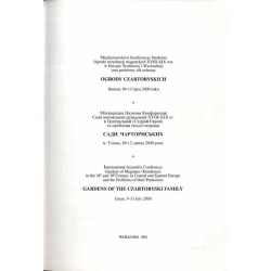 Ogrody Czartoryskich. Międzynarodowa Konferencja Naukowa ogrody rezydencji magnackich XVIII-XIX ww. w Europie Środkowej i Wschod