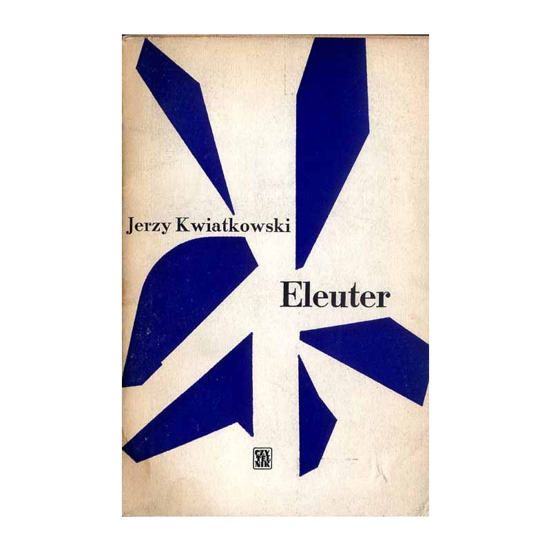 Eleuter. Szkice o wczesnej poezji Jarosława Iwaszkiewicza