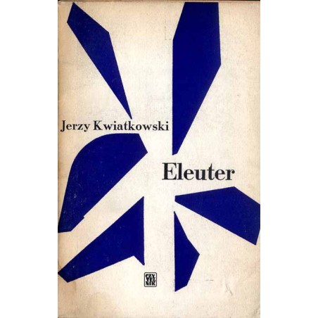 Eleuter. Szkice o wczesnej poezji Jarosława Iwaszkiewicza