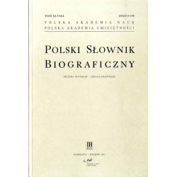 Polski słownik biograficzny. T. 1-47 (Abakanowicz Abdank B. - Szeliga Franciszek czyli komplet do zeszytu 195 włącznie)