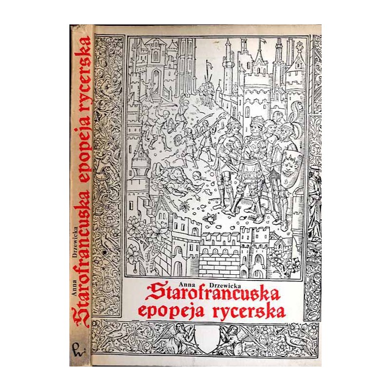 Starofrancuska epopeja rycerska. Szkice