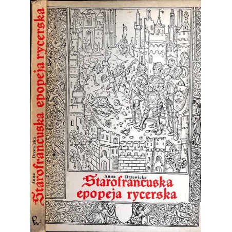 Starofrancuska epopeja rycerska. Szkice