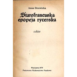 Starofrancuska epopeja rycerska. Szkice