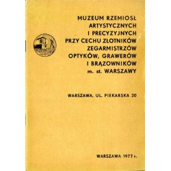 Muzeum Rzemiosł Artystycznych i Precyzyjnych przy Cechu Złotników, Zegarmistrzów, Optyków, Grawerów i Brązowników m. st. Warszaw