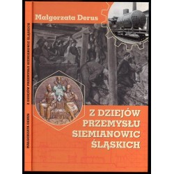 Z dziejów przemysłu Siemianowic Śląskich