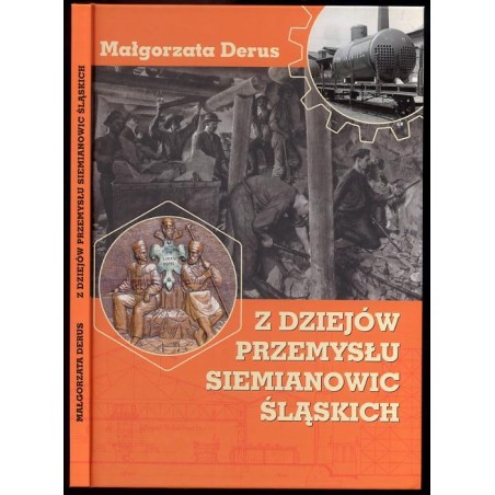 Z dziejów przemysłu Siemianowic Śląskich