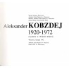 Aleksander Kobzdej 1920-1972 (wystawa w 20-lecie śmierci), Warszawa, listopad 1992, Akademia Sztuk Pięknych w Warszawie, Galeria