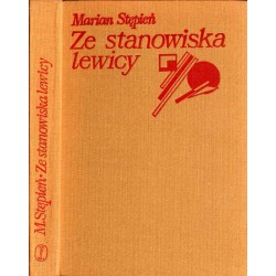 Ze stanowiska lewicy. Studium jednego z nurtów polskiej krytyki literackiej lat 1919-1939