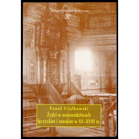 Żydzi w województwach łęczyckim i rawskim w XV-XVIII w