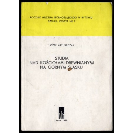 Studia nad kościołami drewnianymi na Górnym Śląsku