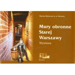 Mury obronne Starej Warszawy. Wystawa