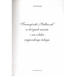 Tarnogórski "Sedlaczek" w dziejach miasta i na szlaku węgierskiego tokaju