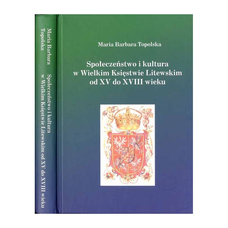 Społeczeństwo i kultura w Wielkim Księstwie Litewskim od XV do XVIII wieku