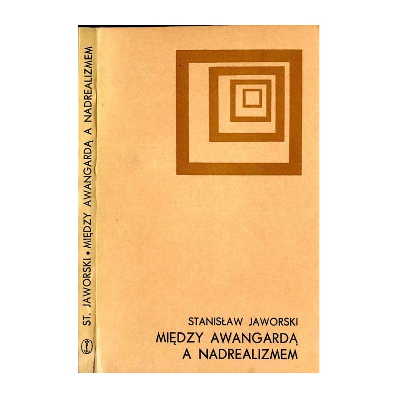 Między awangardą a nadrealizmem. Główne kierunki przemian poezji polskiej w latach trzydziestych na tle europejskim