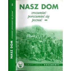 Nasz Dom. Zrozumieć, porozumieć się, poznać. 2