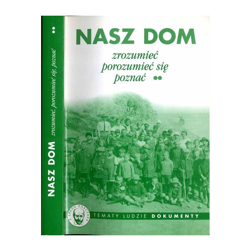 Nasz Dom. Zrozumieć, porozumieć się, poznać. 2